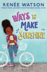Title: Ways to Make Sunshine, Author: Renée Watson