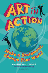 Title: Art in Action: Make a Statement, Change Your World, Author: Matthew 