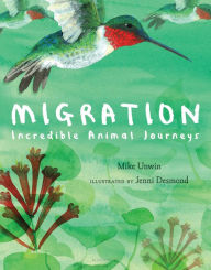 Title: Migration: Incredible Animal Journeys, Author: Mike Unwin