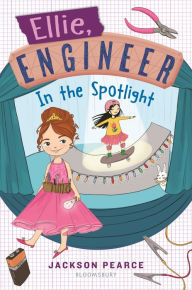 Title: Ellie, Engineer: In the Spotlight, Author: Jackson Pearce