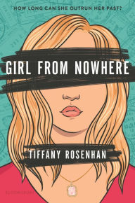 Title: Girl from Nowhere, Author: Tiffany Rosenhan