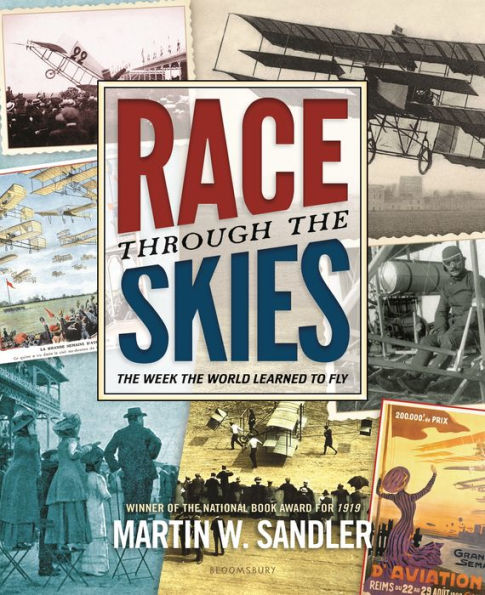 Race through the Skies: The Week the World Learned to Fly