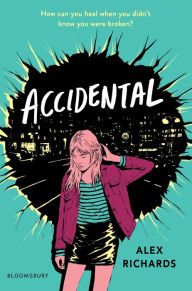 Title: Accidental, Author: Alex Richards