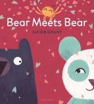 Title: Bear Meets Bear, Author: Jacob Grant