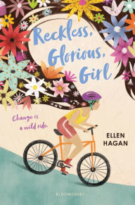 Title: Reckless, Glorious, Girl, Author: Ellen Hagan