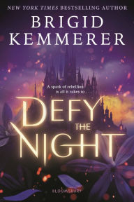 Title: Defy the Night, Author: Brigid Kemmerer