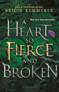 Title: A Heart So Fierce and Broken (Cursebreaker Series #2), Author: Brigid Kemmerer