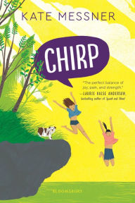 Title: Chirp, Author: Kate Messner