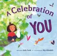 Title: A Celebration of You, Author: Josh Funk