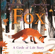 Title: Fox: A Circle of Life Story, Author: Isabel Thomas