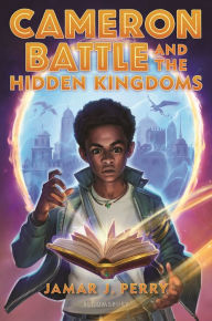 Free electronic pdf ebooks for download Cameron Battle and the Hidden Kingdoms by  9781547606948