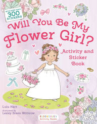 Download best seller books pdf Will You Be My Flower Girl? Activity and Sticker Book by Lulu Hart, Lesley Breen Withrow FB2