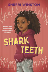 Title: Shark Teeth, Author: Sherri Winston