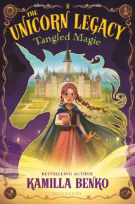 Free audio book download online The Unicorn Legacy: Tangled Magic