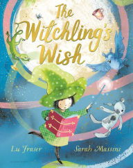 Free cost book download The Witchling's Wish by Lu Fraser, Sarah Massini