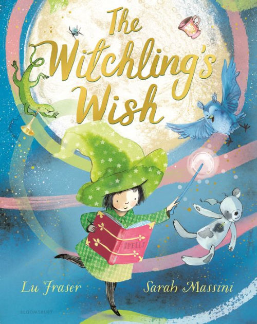 The Witchling's Wish by Lu Fraser, Sarah Massini, Hardcover | Barnes ...