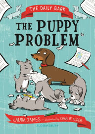 Title: The Daily Bark: The Puppy Problem, Author: Laura James