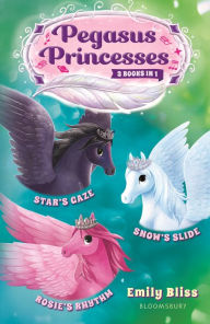Download french books audio Pegasus Princesses Bind-up Books 4-6: Star's Gaze, Rosie's Rhythm, and Snow's Slide DJVU FB2 by Emily Bliss, Sydney Hanson, Emily Bliss, Sydney Hanson in English