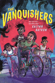 Title: The Vanquishers (The Vanquishers #1), Author: Kalynn Bayron