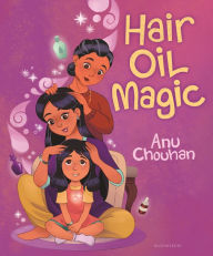 Title: Hair Oil Magic, Author: Anu Chouhan