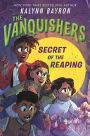 Secret of the Reaping (The Vanquishers #2)