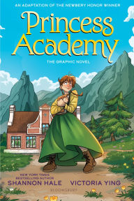Title: Princess Academy graphic novel, Author: Shannon Hale