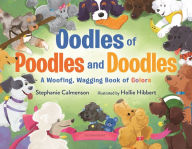 Oodles of Poodles and Doodles: A Woofing, Wagging Book of Colors