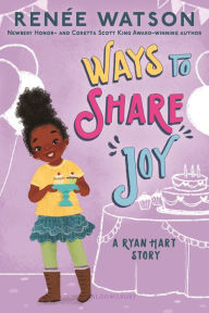 Title: Ways to Share Joy, Author: Renée Watson