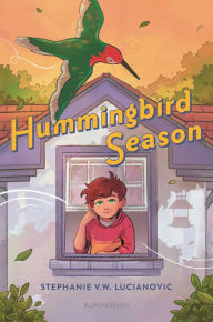 Title: Hummingbird Season, Author: Stephanie V.W. Lucianovic