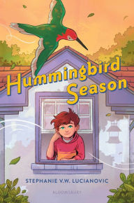 Title: Hummingbird Season, Author: Stephanie V.W. Lucianovic