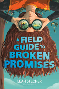 Title: A Field Guide to Broken Promises, Author: Leah Stecher