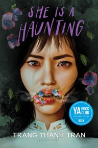 Title: She Is a Haunting (Barnes & Noble YA Book Club Edition), Author: Trang Thanh Tran