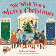Title: We Wish You a Merry Christmas, Author: Julianna Swaney