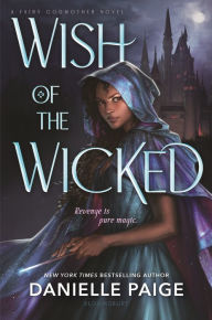 Title: Wish of the Wicked, Author: Danielle Paige