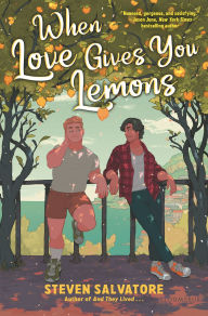 Title: When Love Gives You Lemons, Author: Steven Salvatore