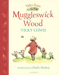 Epub bud download free ebooks Tales from Muggleswick Wood: A magical bedtime treasury 9781547616008 (English literature)