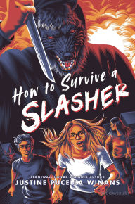 Title: How to Survive a Slasher, Author: Justine Pucella Winans