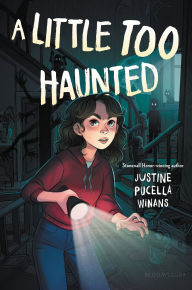 Title: A Little Too Haunted, Author: Justine Pucella Winans