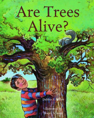 Title: Are Trees Alive?, Author: Debbie S. Miller