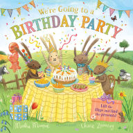 Title: We're Going to a Birthday Party: A Lift-the-Flap Adventure, Author: Martha Mumford