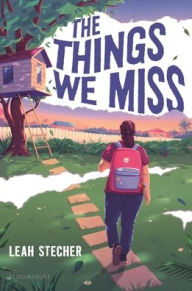 Title: The Things We Miss, Author: Leah Stecher