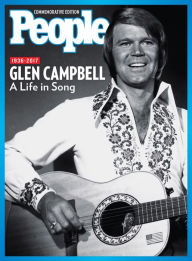 Title: People Glen Campbell: A Life In Song, 1936-2017, Author: People Magazine