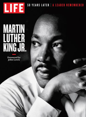 LIFE Martin Luther King Jr. by The Editors of LIFE, Charles Johnson ...