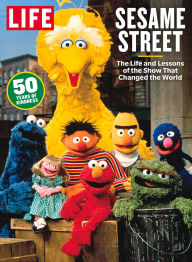 Title: LIFE Sesame Street, Author: The Editors of LIFE