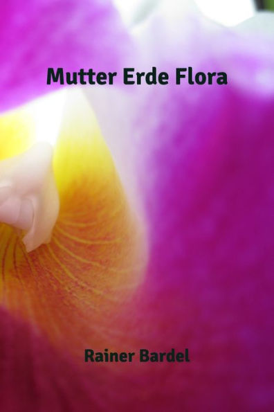 Mutter Erde Flora