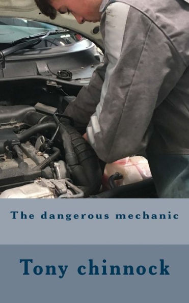 The dangerous mechanic