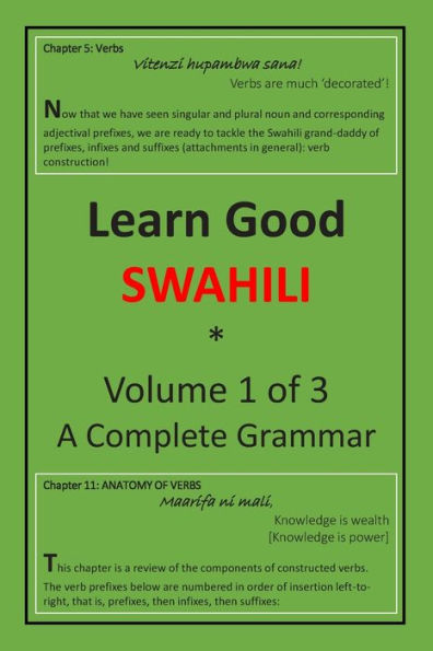 Learn Good Swahili: Volume 1 of 3: A Step-by-step Complete Grammar