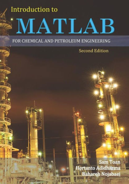 Introduction to MATLAB for Chemical & Petroleum Engineering 2nd Edition