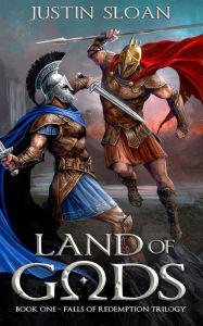 Title: Land of Gods, Author: Justin Sloan