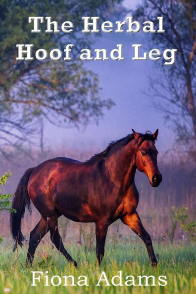 The Herbal Hoof and Leg